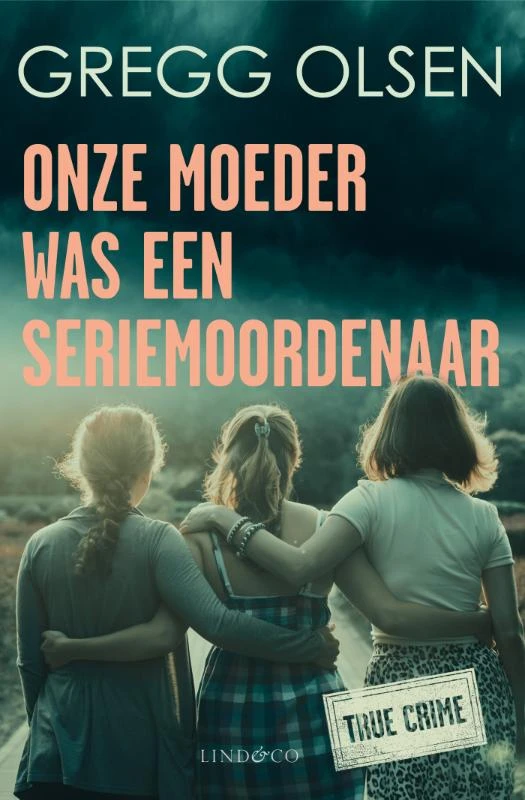 Onze moeder was een seriemoordenaar – Gregg Olsen – boek cover