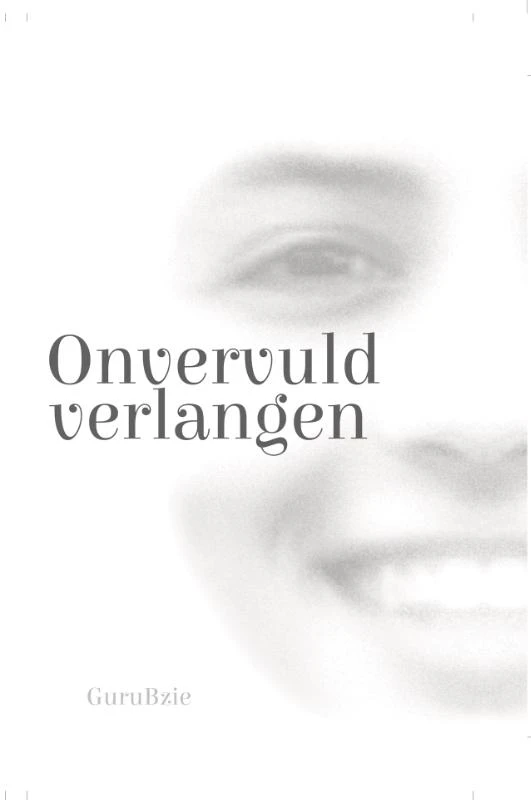 Onvervuld verlangen – GuruBzie – boek cover