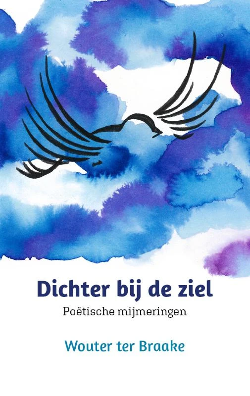 Dichter bij de ziel – Wouter ter Braake – boek cover