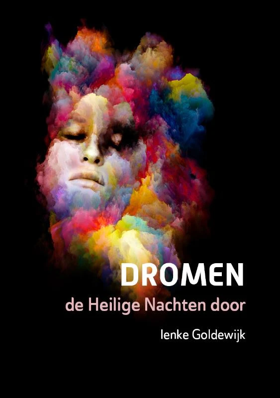 Dromen, de Heilige Nachten door – Ienke Goldewijk – boek cover