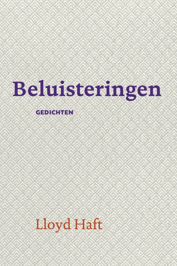 Beluisteringen – Lloyd Haft – boek cover