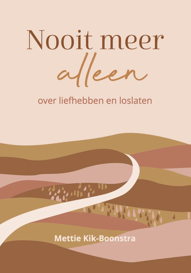 Nooit meer alleen – Mettie Kik-Boonstra – boek cover