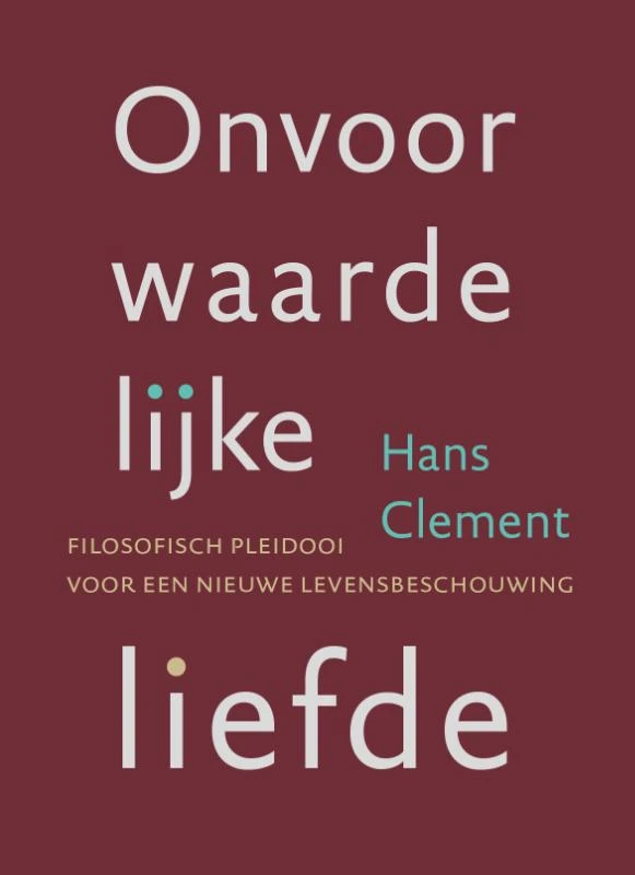Onvoorwaardelijke liefde – Hans Clement – boek cover