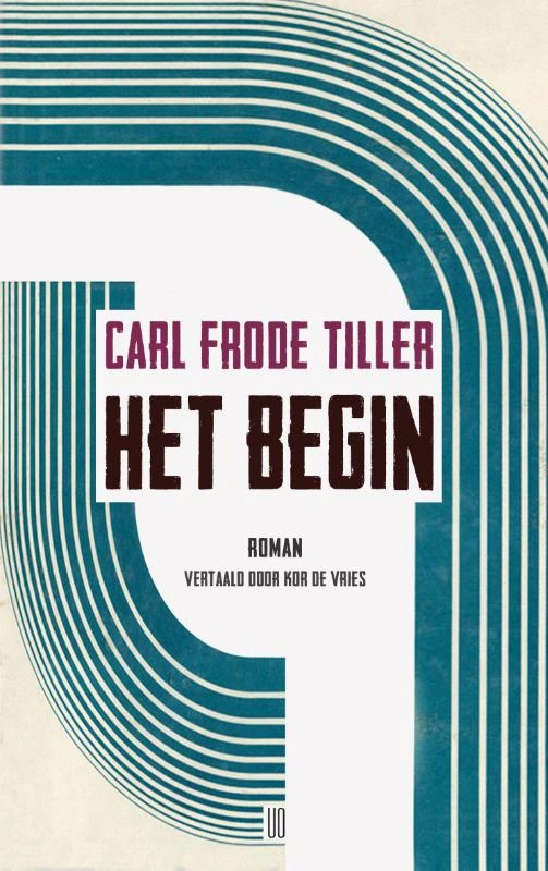 Het begin – Carl Frode Tiller – boek cover