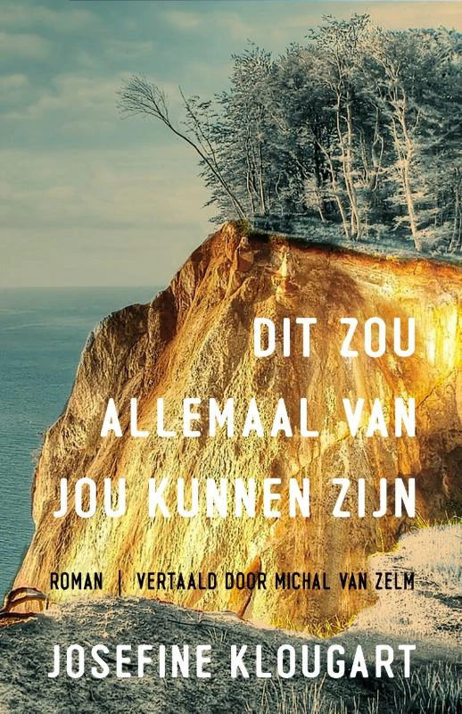 Dit zou allemaal van jou kunnen zijn – Josefine Klougart – boek cover