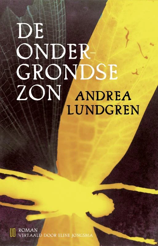 De ondergrondse zon – Andrea Lundgren – boek cover