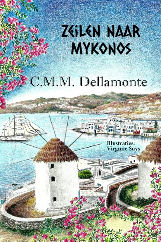 Zeilen naar Mykonos – C.M.M. Dellamonte – boek cover