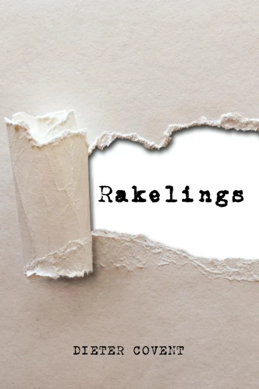 Rakelings – Dieter Covent – boek cover