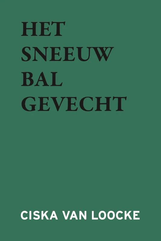 Het Sneeuwbalgevecht – Ciska Van Loocke – boek cover
