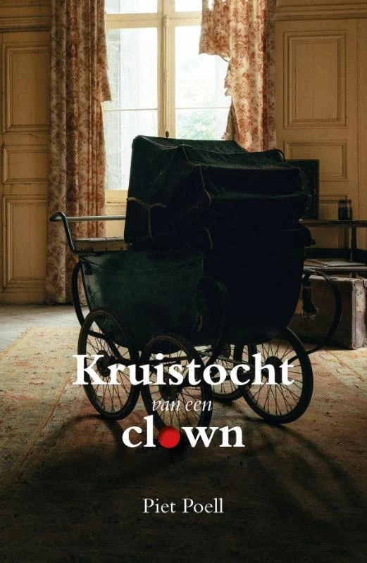 Kruistocht van een clown – Piet Poell – boek cover