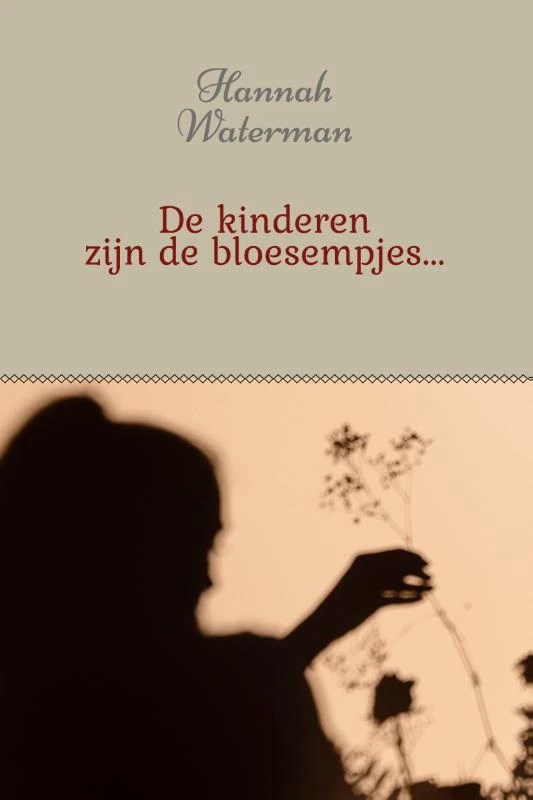De kinderen zijn de bloesempjes – Hannah Waterman – boek cover