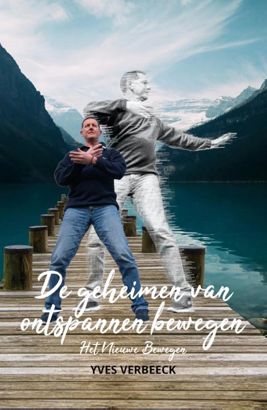 De geheimen van ontspannen bewegen – Yves Verbeeck – boek cover