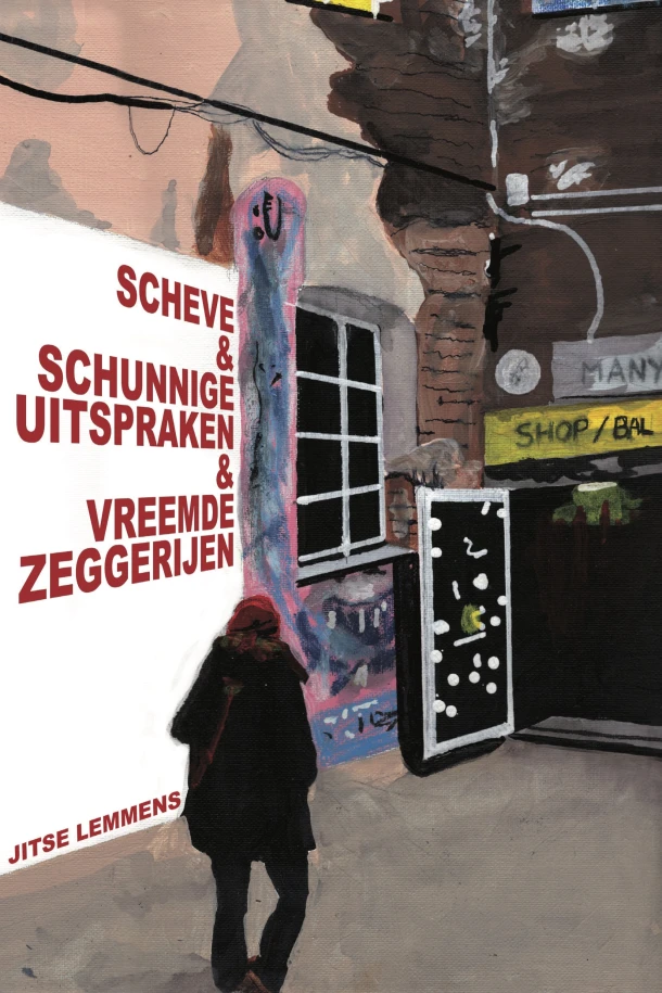 Scheve & Schunnige Uitspraken & Vreemde Zeggerijen – Jitse Lemmens – boek cover