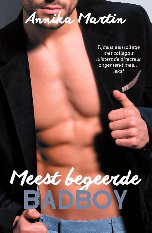 Meest begeerde badboy – Annika Martin – boek cover