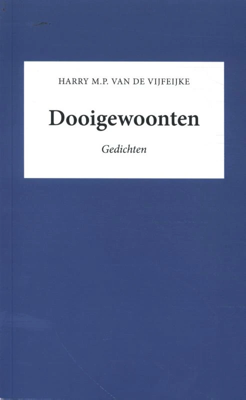 Dooigewoonten – Harry van de Vijfeijke – boek cover