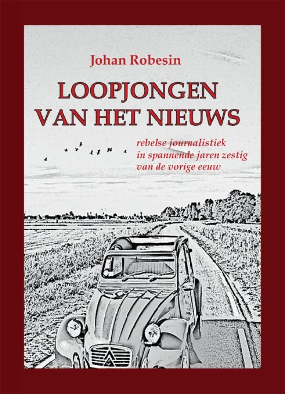 Loopjongen van het nieuws – Johan Robesin – boek cover