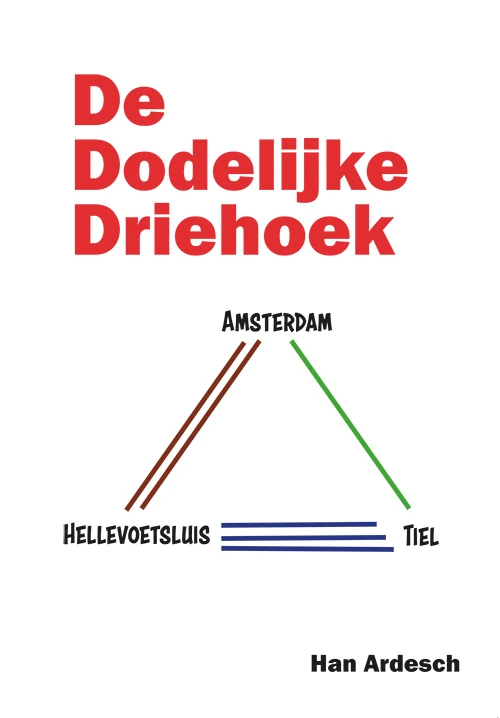 De dodelijke driehoek – Han Ardesch – boek cover