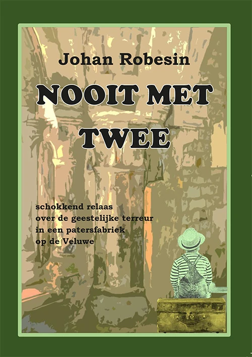 Nooit met twee – Johan Robesin – boek cover