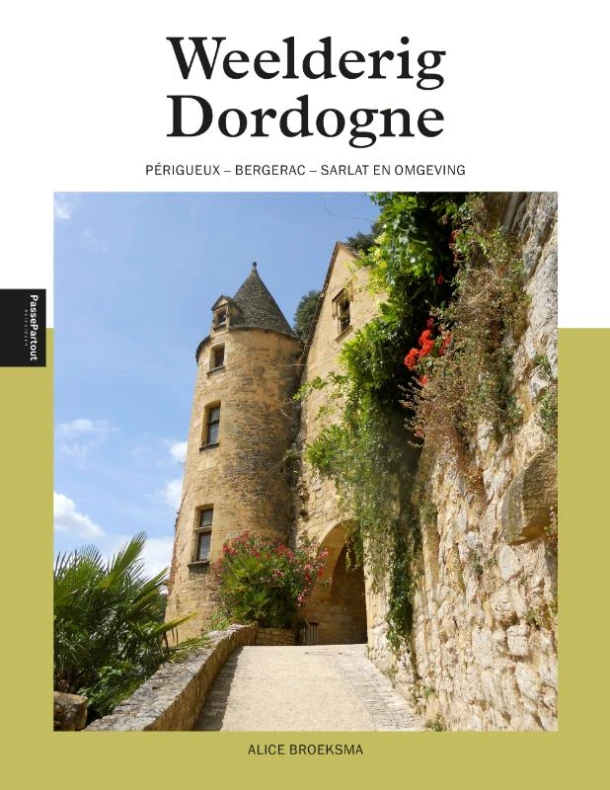 Weelderig Dordogne – Alice Broeksma – boek cover