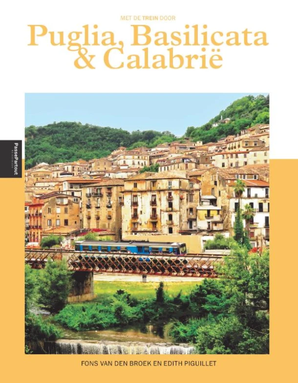 Met de trein door Puglia, Basilicata en Calabrië – Fons van den Broek – boek cover