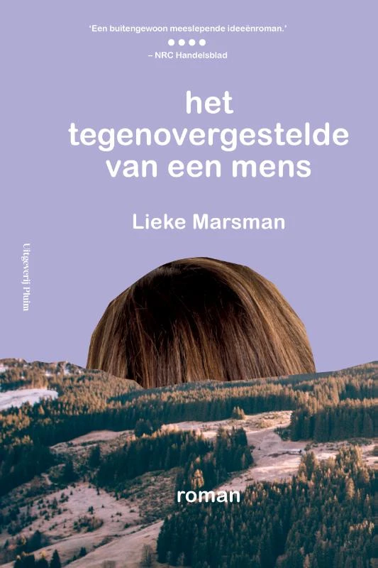 Het tegenovergestelde van een mens – Lieke Marsman – boek cover