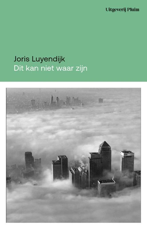 Dit kan niet waar zijn – Joris Luyendijk – boek cover
