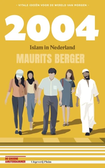2004. Islam in Nederland – Maurits Berger – boek cover