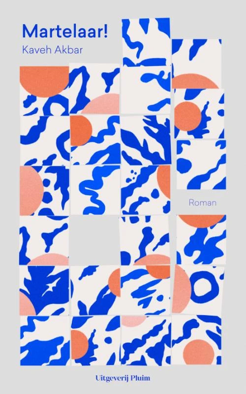 Martelaar! – Kaveh Akbar – boek cover