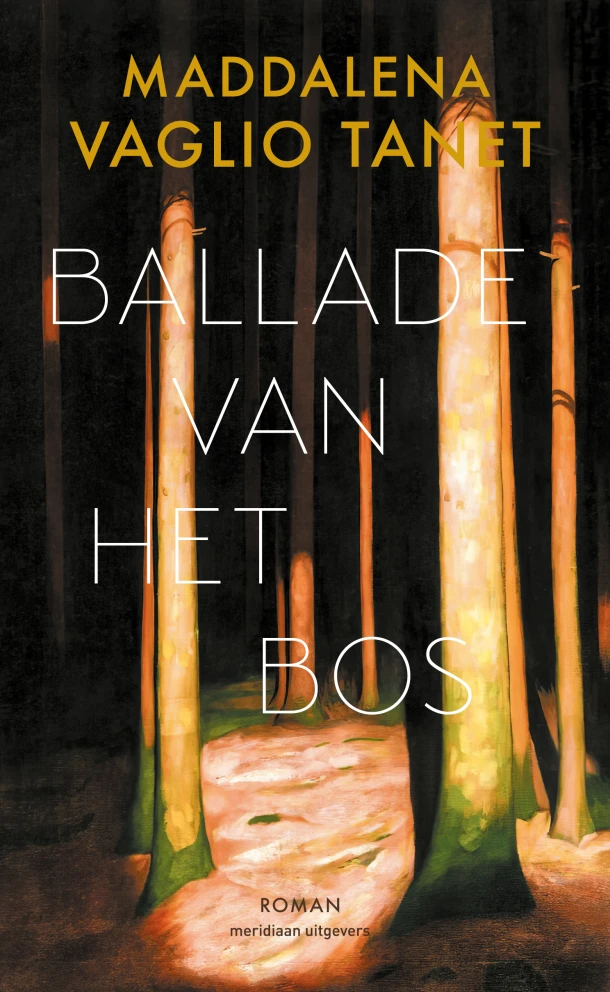 Ballade van het bos – Maddalena Vaglio Tanet – boek cover