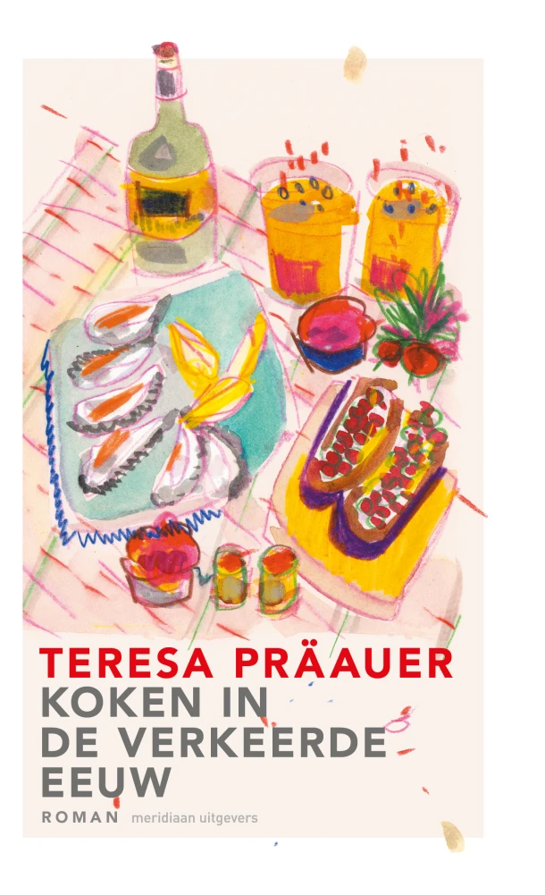 Koken in de verkeerde eeuw – Teresa Präauer – boek cover