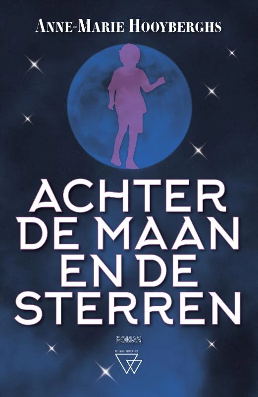 Achter de maan en de sterren – Anne-Marie Hooyberghs – boek cover