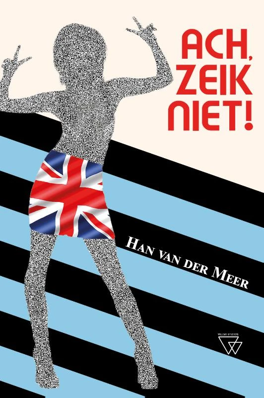 Ach, zeik niet! – Han Van der Meer – boek cover