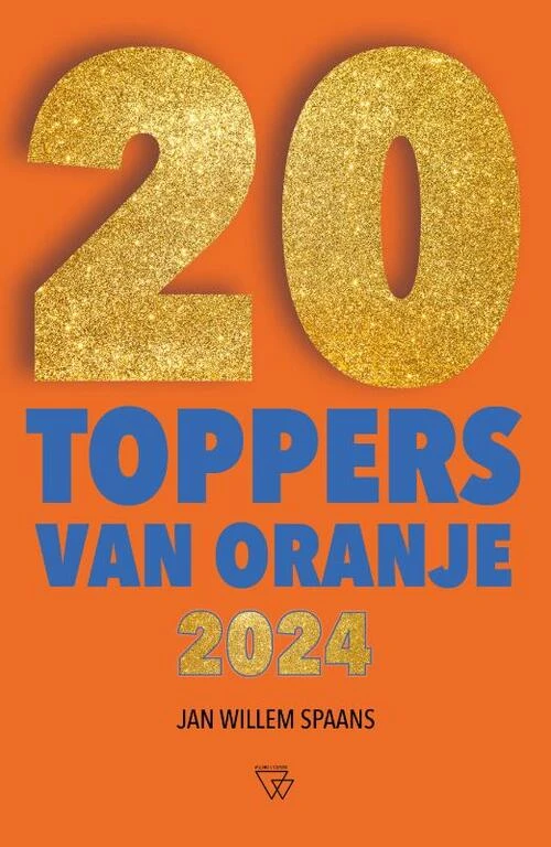 20 toppers van Oranje 2024 – Jan Willem Spaans – boek cover