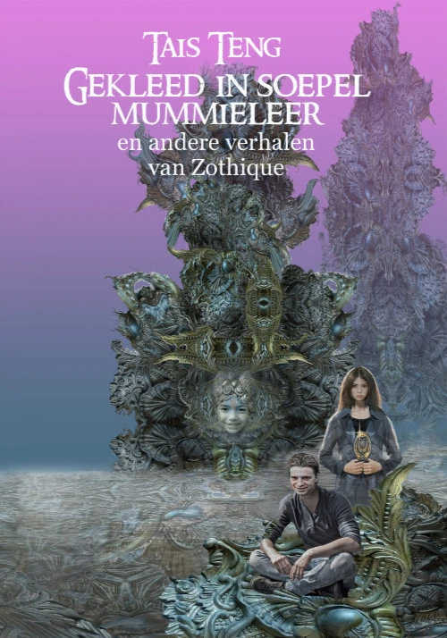 Gekleed in soepel Mummieleer – Tais Teng – boek cover
