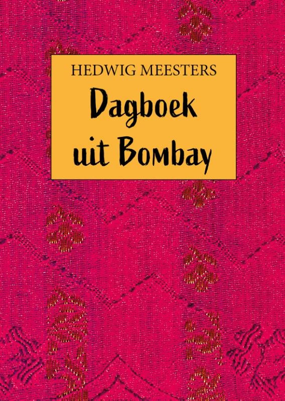 Dagboek uit Bombay – Hedwig Meesters – boek cover