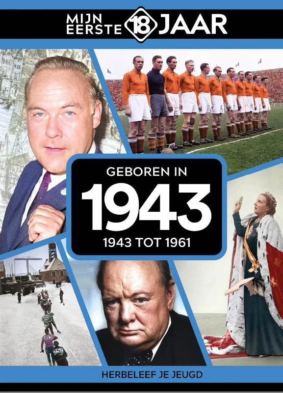 Geboren in 1943 – Mijn eerste 18 jaar NL – boek cover