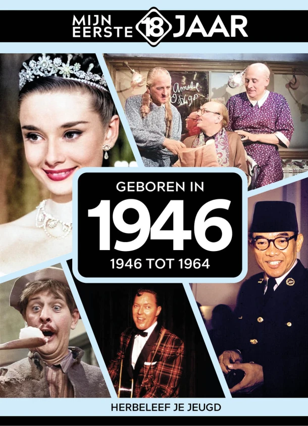 Geboren in 1946 – Mijn eerste 18 jaar – boek cover
