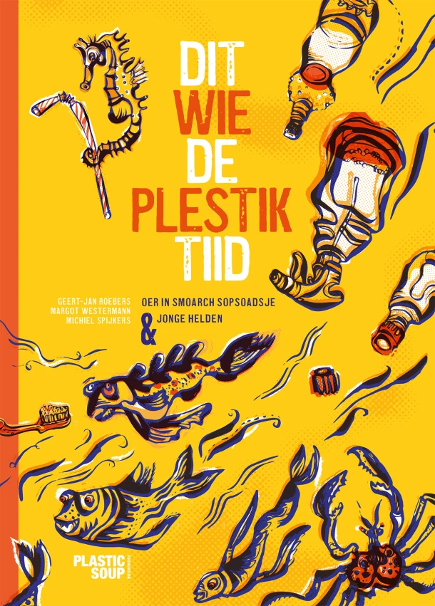 Dit wie de plestiktiid – Geert-Jan Roebers – boek cover