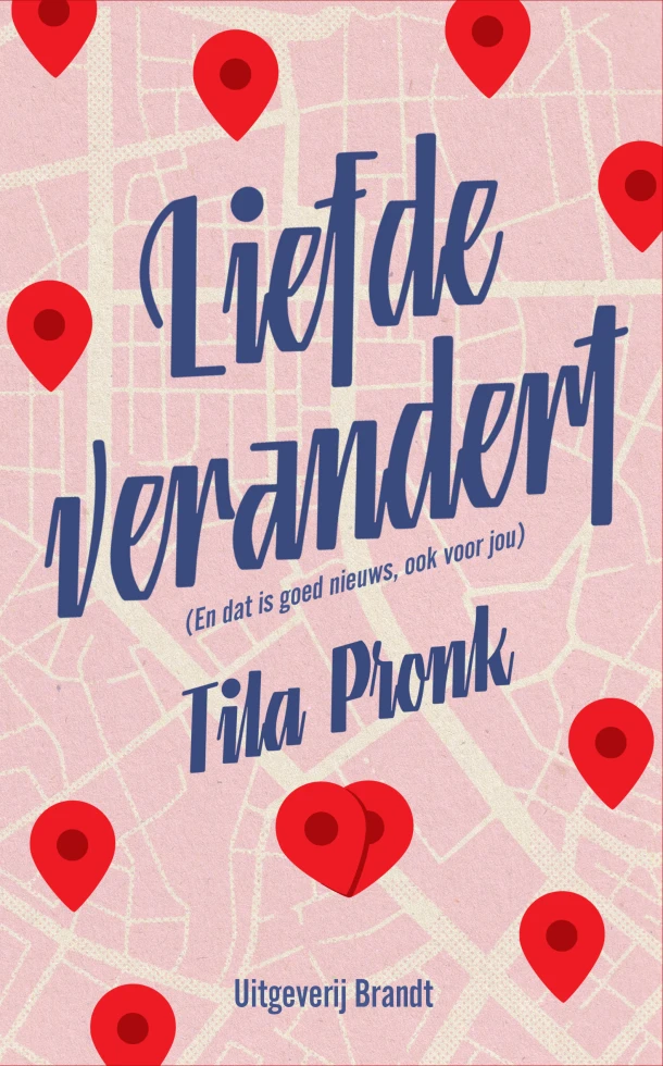Liefde verandert – Tila Pronk – boek cover
