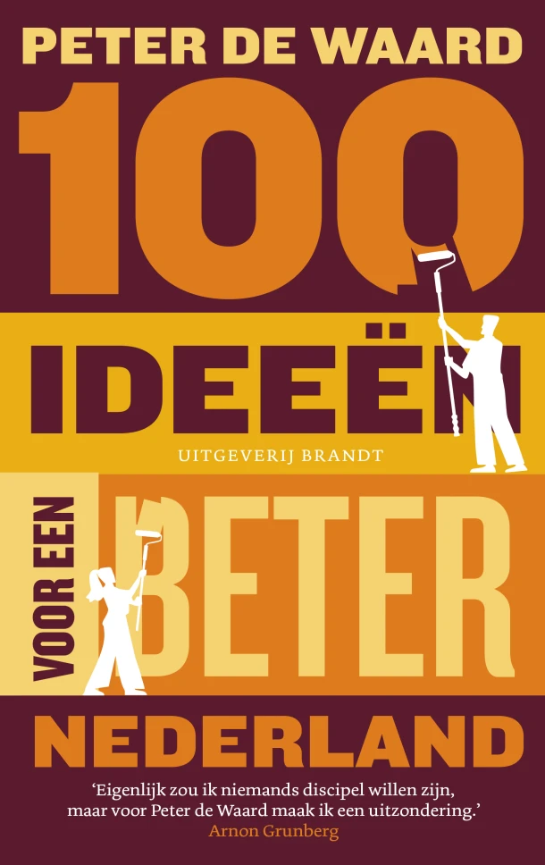 100 ideeën voor een beter Nederland – Peter de Waard – boek cover