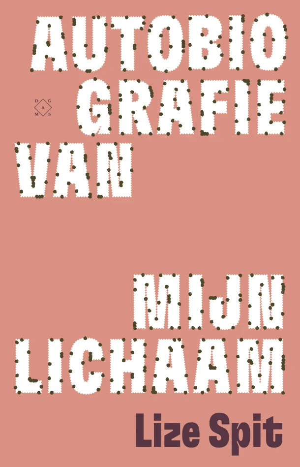 Autobiografie van mijn lichaam – Lize Spit – boek cover