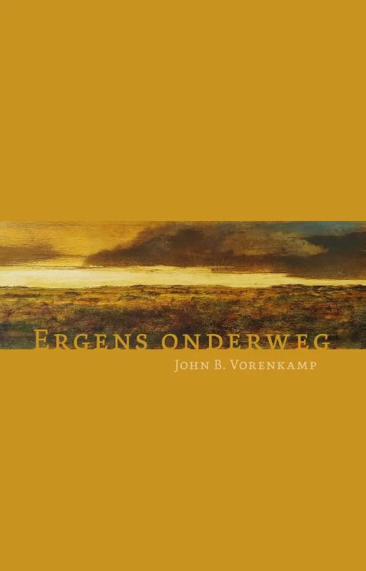 Ergens onderweg – John B. Vorenkamp – boek cover