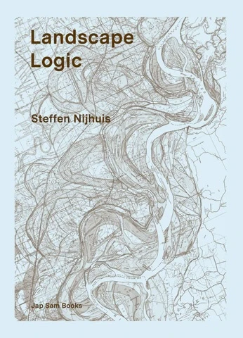 Landscape Logic – Steffen Nijhuis – boek cover
