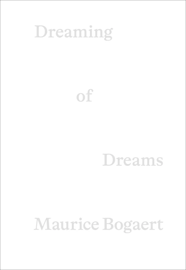 Dreaming of Dreams – Maurice Bogaert – boek cover