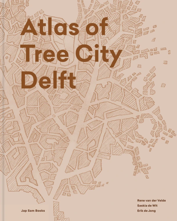 Atlas of Tree City Delft – René van der Velde – boek cover