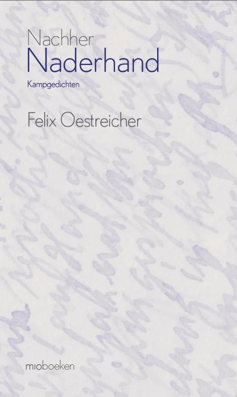 Naderhand/Nachher – Felix Oestreicher – boek cover