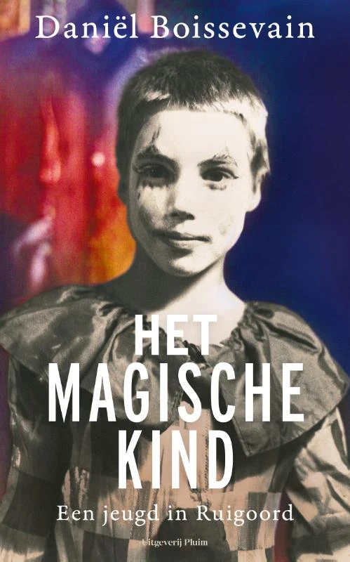 Het magische kind – Daniël Boissevain – boek cover