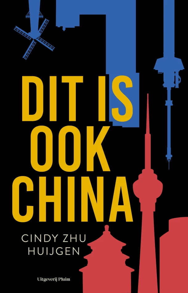 Dit is ook China – Cindy Zhu Huijgen – boek cover