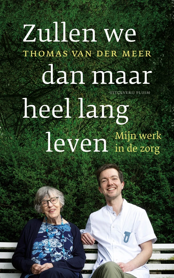 Zullen we dan maar heel lang leven – Thomas van der Meer – boek cover