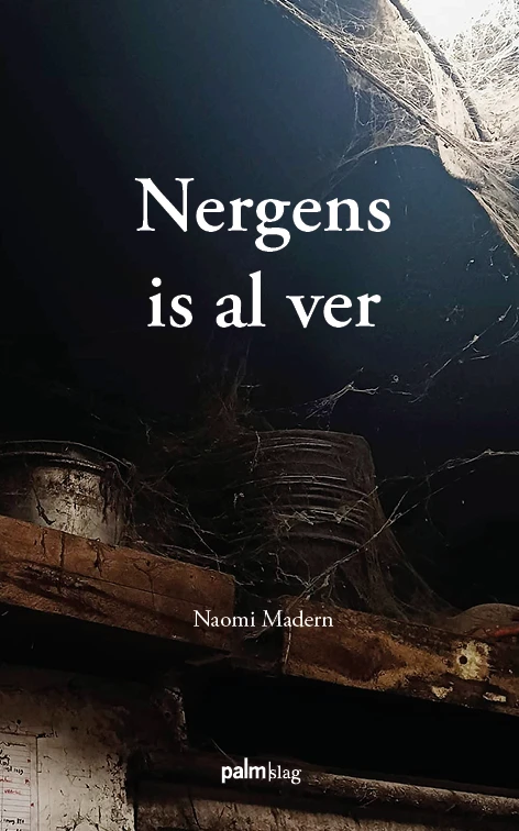 Nergens is al ver – Naomi Madern – boek cover